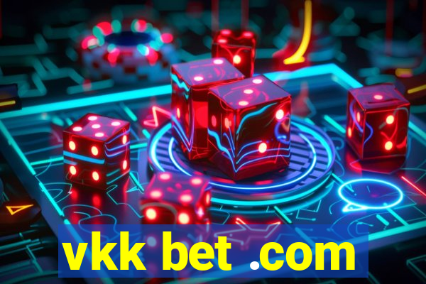 vkk bet .com